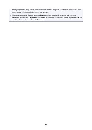 Page 956When you press the Stop button, fax transmission to all the recipients specified will be canceled. You
cannot cancel a fax transmission to only one recipient.