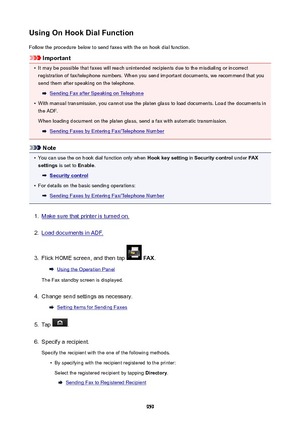 Page 959UsingOnHookDialFunctionFollow the procedure below to send faxes with the on hook dial function.
Important
