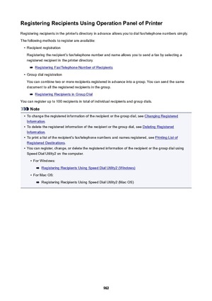 Page 962RegisteringRecipientsUsingOperationPanelofPrinterRegistering recipients in the printer's directory in advance allows you to dial fax/telephone numbers simply.
The following methods to register are available: