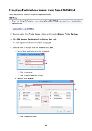 Page 982ChangingaFax/telephoneNumberUsingSpeedDialUtility2Follow the procedure below to change fax/telephone numbers.
Note
