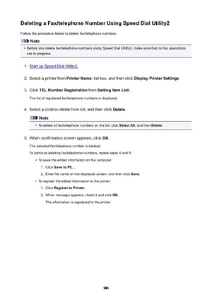 Page 984DeletingaFax/telephoneNumberUsingSpeedDialUtility2Follow the procedure below to delete fax/telephone numbers.
Note
