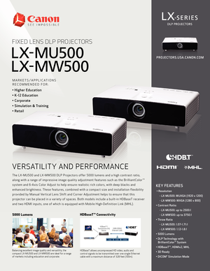 Page 1FIXED LENS DLP PROJECTORS
• Higher Education
• K-12 Education
• Corporate
• Simulation & Training
• Retail
VERSATILITY AND PERFORMANCE  
The LX-MU500 and LX-MW500 DLP Projectors offer 5000 lumens and a high contrast ratio, 
along with a range of impressive image quality adjustment features such as the BrilliantColorTM 
system and 6-Axis Color Adjust to help ensure realistic rich colors, with deep blacks and 
enhanced brightness. These features, combined with a compact size and installation flexibility...