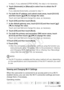 Page 141Wi-Fi Functions Š 141
In step 2, if you selected [OPEN NONE], this step is not necessary.
4 Touch [Automatic] or [Manual] to select how to obtain the IP  address.
If you selected [Automatic], proceed to step 11.
5 For both the IP address and subnet mask areas, touch [0.0.0.0]  and then touch [ Í]/[Î ] to change the value.
Touch and next field and change the value, as necessary.
6 Touch [OK] and then touch [Next].
7 In the default gateway area, touch [0.0.0.0] and then touch [ Í]/
[ Î ] to change the...