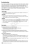 Page 158158 Š Additional Information
Tr o u b l e?Troubleshooting
If you have a problem with your camcorder, refer to this section. Some-
times what you think is a malfunction of the camcorder may have the 
simplest of solutions - please read the “CHECK THIS FIRST” box 
before going on to the more detailed problems and solutions. Consult 
your dealer or a Canon Service Center if the problem persists.
CHECK THIS FIRST
Power source
The camcorder will not turn on or it turns off by itself.- The battery pack is...