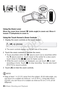 Page 4444 Š Basic Shooting and Playback
Using the Zoom Lever
Move the zoom lever toward T (wide angle) to zoom out. Move it 
toward  S (telephoto) to zoom in.
Using the Touch Screen’s Zoom Controls 
1 Display the zoom controls on the touch screen. 
• The zoom controls appear on the left side of the screen. 
2 Touch the zoom controls to operate the zoom.  • Touch anywhere within the  T area to zoom out or anywhere within 
the  S area to zoom in. Touch closer to the center for a slow zoom; 
touch closer to the...