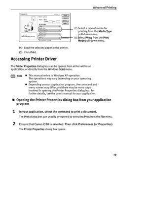 Page 21Advanced Printing
19
(4)Load the selected paper in the printer.
(5)Click Print
PrintPrint Print.
Accessing Printer Driver
The Printer Properties
Printer PropertiesPrinter Properties Printer Properties dialog box can be opened from either within an 
application, or directly from the Windows Start
StartStart Start menu.
„Opening the Printer Properties dialog box from your application 
program
1In your application, select the command to print a document.
The Print
PrintPrint Print dialog box can usually be...