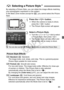 Page 6565
By selecting a Picture Style, you can obtain the image effects matching 
your photographic expression or the subject.
In the Basic Zone modes (except for C), you cannot select the Picture 
Style.
1Press the  button.
 When the camera is ready to shoot, 
press the < A> button.
X The Picture Style screen will appear.
2Select a Picture Style.
  Turn the < 6> or  dial to select 
a Picture Style, then press < 0>.
X The Picture Style will take effect and 
the camera will be ready to shoot.
P  Standard  (C :...