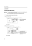 Page 12Basic Printing
10
Printing with Macintosh
1Create a document or open a file to print.
2Select Paper Size.
(1)Select Page Setup from the application softwares File menu. 
(3) Click OK.
3Specify the required settings.
(1)Select Print from the application softwares File menu.
(4) Click Print. NotezThe menu screens and dialog boxes that appear may vary, depending on the 
software application you are using.
zThe steps described in this manual are for printing in Mac OS 9.
(2)Select the desired paper 
size...