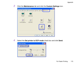 Page 173For Faster Printing
173
Appendix
3Click the Maintenance tab and click the Custom Settings icon.
4Select the Set printer to ECP mode check box and click Send. 