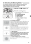 Page 81
81
Four metering modes are provided: Evaluative, partial, spot, and 
center-weighted average metering. In the Basic Zone modes, 
evaluative metering will be set automatically.
1Press the < Q> button. (9 )
2Select the metering mode.
 While looking at the LCD panel, turn 
the < 6> dial.
q : Evaluative metering
w : Partial metering
r : Spot metering
e : Center-weighted average
metering
q  Evaluative metering
This is the camera’s standard metering mode suited for most 
subjects even under backlit...