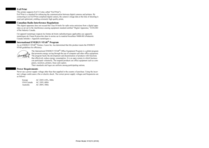Page 2Exif PrintThis printer supports Exif 2.2 (also called “Exif Print”).
Exif Print is a standard for enhancing the communication between digital cameras and printers. By 
connecting to an Exif Print-compliant digital camera, the camera’s image data at the time of shooting is 
used and optimized, yielding extremely high quality prints.Canadian Radio Interference RegulationsThis digital apparatus does not exceed the Class B limits for radio noise emissions from a digital appa-
ratus as set out in the...