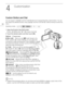 Page 84Custom Button and Dial
84
Customizatio n
Custom Button and Dial
You can assign to C and the CUSTOM dial one of several frequently used functions. You can 
then adjust the selected function using  C and the CUSTOM dial, without having to access the 
menu. 
1 Open the [Custom Key/Dial] screen.
[FUNC.]  > [MENU] >  q  >  [Custom Key/Dial]
2 Touch the desired option and then touch [ X].
Options
( Default value)
NOTES
• Instead of the procedure above, you can press and hold C  to display a quick menu of the...