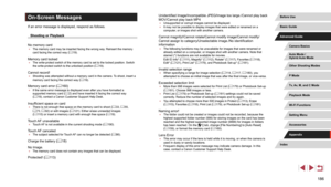 Page 186186
Unidentified Image/Incompatible JPEG/Image too large./Cannot play back 
MOV/Cannot play back MP4
 ●Unsupported or corrupt images cannot be displayed. ●It may not be possible to display images that were edited or renamed on a 
computer, or images shot with another camera.
Cannot magnify!/Cannot rotate/Cannot modify image/Cannot modify/
Cannot assign to category/Unselectable image./No identification 
information
 ●The following functions may be unavailable for images that were renamed or 
already...