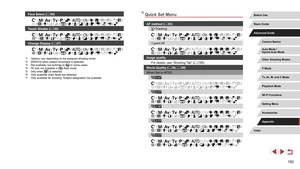 Page 192192
Quick Set Menu
AF method (= 83)
+Tracking
*1 /  /  /  /  /  /  /  /  /  /  /  /  /  /  /  /  /  /  /  /  /  /  /  /  /  /  /  / 
1-point AF
*1 /  /  /  /  /  /  /  /  /  /  /  /  /  /  /  /  /  /  /  /  /  /  /  /  /  /  /  / 
Image quality
For details, see “Shooting Tab” ( =
 195).
Movie Quality ( =
 49, = 49)
When Set to NTSC
*1 /  /  /  /  /  /  /  /  /  /  /  /  /  /  /  /  /  /  /  /  /  /  /  /  /  /  /  / 
*1 /  /  /  /  /  /  /  /  /  /  /  /  /  /  /  /  /  /  /  /  /  /  /  /  /  /  /  /...