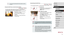 Page 4141
Customizing the Self-Timer
 Still Images  Movies
You can specify the delay (0 – 30 seconds) and number of shots (1 – 10).
1 Choose [].
 zFollowing step 1 in “Using the Self-Timer” 
(= 40), choose [] and press the 
[] button.
2 Configure the setting.
 z Touch the delay time or number of shots 
to choose one of these items.
 zTouch [][] to choose a value, and then 
press the [] button twice.
 z Once the setting is complete, [] is 
displayed.
 z Follow step 2 in “Using the Self-Timer” 
(= 40) to shoot....