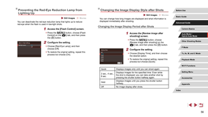 Page 5656
Changing the Image Display Style after Shots
 Still Images  Movies
You can change how long images are displayed and what information is 
displayed immediately after shooting.
Changing the Image Display Period after Shots
1 Access the [Review image after 
shooting] screen.
 zPress the [] button, choose 
[Review image after shooting] on the 
[
2] tab, and then press the [] button.
2 Configure the setting.
 z Choose [Display Time], and then choose 
the desired option.
 zTo restore the original setting,...