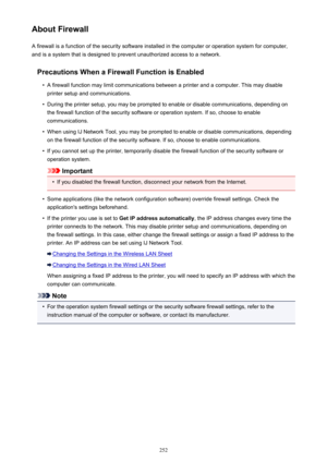 Page 252About FirewallA firewall is a function of the security software installed in the computer or operation system for computer,
and is a system that is designed to prevent unauthorized access to a network.
Precautions When a Firewall Function is Enabled