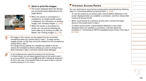 Page 146146
1
2
3
4
5
6
7
8
9
10
Cover 
Before Use
Common Camera 
Operations
Advanced Guide
Camera Basics
Auto Mode / 
Hybrid Auto Mode
Other Shooting 
Modes
Tv, Av, M, and 
C Mode
Playback Mode
Wi-Fi Functions
Setting Menu
Accessories
Appendix
Index
Basic Guide
P Mode
8 Send or print the images.
zzThe screen displayed when the devices 
are connected varies depending on the 
target device.
zzWhen the camera is connected to a 
smartphone, an image transfer screen 
is displayed. For instructions on sending...