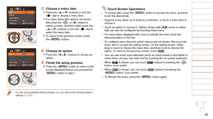 Page 2626
1
2
3
4
5
6
7
8
9
10
Cover 
Before Use
Common Camera 
Operations
Advanced Guide
Camera Basics
Auto Mode / 
Hybrid Auto Mode
Other Shooting 
Modes
Tv, Av, M, and 
C Mode
Playback Mode
Wi-Fi Functions
Setting Menu
Accessories
Appendix
Index
Basic Guide
P Mode
3 Choose a menu item.
zzPress the  buttons or turn the 
 dial to choose a menu item.
zzFor menu items with options not shown, 
first	press	the	 or  button to 
switch screens, and then either press the 
 buttons or turn the  dial to 
select the menu...