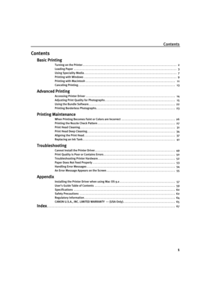 Page 5Contents
1
Contents
Basic Printing
Turning on the Printer . . . . . . . . . . . . . . . . . . . . . . . . . . . . . . . . . . . . . . . . . . . . . . . . . . . . . . . . . . . . . . .   2
Loading Paper  . . . . . . . . . . . . . . . . . . . . . . . . . . . . . . . . . . . . . . . . . . . . . . . . . . . . . . . . . . . . . . . . . . . . .   3
Using Speciality Media . . . . . . . . . . . . . . . . . . . . . . . . . . . . . . . . . . . . . . . . . . . . . . . . . . . . . . . . . . . . . .   7
Printing with...
