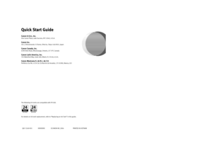 Page 76Photo Printer
Quic k  S ta rt G uid e
QA 7-3249 -V01 XXXXXXXX ©CANON INC. 2004PRINTED IN VIETNAM
The following ink tanks are compatible with iP
1500.
For details on ink tank replacement, refer to “Replacing an Ink Tank” in this guide.
Quic k  S ta rt G uid e
Canon U.S.A., Inc.
One Canon Plaza, Lake Success, NY  11042, U.S.A.
Canon Inc. 
30-2, Shimomaruko  3-Chome, Ohta-ku, Tokyo  146-8501, Japan
Canon Canada, Inc.
6390 Dixie Road, Mississauga, Ontario,  L5T 1P7, Canada
Canon Latin America, Inc. 
703...