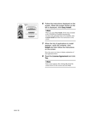 Page 1210
6Follow the instructions displayed on the 
screen. When the screen shown on the 
left is displayed, click Easy Install.
7When the list of applications to install 
appears, verify the contents, click 
Install and then follow the instructions 
on the screen.
Move the cursor over items to display explanations of 
each application below.
8Read the License Agreement and click 
Ye s.
When you select Easy Install, all the items included 
in the CD-ROM are installed automatically.
To select only particular...