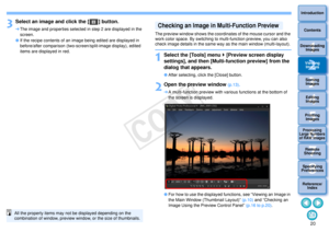 Page 21203Sorting Images1
2
4 5
Introduction
Contents
Downloading  Images
Viewing  Images
Printing  ImagesEditing
Images
Reference/ Index
6
Processing 
Large Numbers 
of RAW Images
7Remote 
Shooting8
Specifying 
Preferences
3
Select an image and click the [ ] button. The image and properties selected in step 2 are displayed in the 
screen.
 If the recipe contents of an image being edited are displayed in 
before/after comparison (two-screen/split-image display), edited 
items are displayed in red.All the...