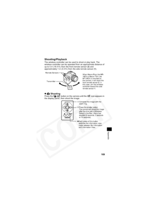 Page 173
169
Appendix
Shooting/Playback
The wireless controller can be used to shoot or play back. The 
wireless controller can be operated from an approximate distance of 
up to 5 m (16.4 ft.) from the front remote sensor (2) and 
approximately 1 m (3.3 ft.) from the side remote sensor ( 1).
z  ShootingPress the  /  button on the camera until the   icon appears in 
the display panel, then shoot the image.
When Macro Ring Lite MR-
14EX or Macro Twin Lite 
MT-24EX is mounted on 
the camera, it will block the...