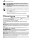 Page 104
Shooting Using the Mode Dial102
 See Functions Available in Each Shooting Mode  (p. 270).
The following movie modes are available.
The recording time will differ according to the memory card used 
(p. 260).
zYou cannot display the images on a TV when shooting in 
Stitch Assist mode.
zThe settings for the first image are applied to the second 
image onward.
zUse PhotoStitch, a supplied software program, to merge the 
images on a computer.
zWhen the   button is pressed, you can switch between the 
items...