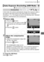 Page 133
Advanced Shooting Functions131
 See Functions Available in Each Shooting Mode  (p. 270).
In this mode, the camera automatically changes the exposure within a 
set range to take three shots as the same interval as continuous 
shooting (p. 111). The images are shot in the following order: Standard 
exposure, underexposure and overexposure.
To Cancel the AEB Mode:  
Select   in Step 1.
Auto Exposure Bracketing (AEB Mode)
Shooting Mode
1Select AEB.
1. Press the   button.
2. Use the   or   button to select...