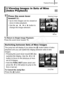 Page 163
Playback/Erasing161
To Return to Single Image Playback: 
Press the zoom lever toward  .
Viewing Images in Sets of Nine 
(Index Playback)
1Press the zoom lever 
toward .
• Up to nine images can be viewed at 
once in index playback.
• Use the  ,  ,   or   button to  change the image selection.
Switching between Sets of Nine Images
The jump bar will display if you press the   button while in index 
playback and you can switch the display between sets of nine 
images.
• Pressing the zoom lever toward   also...