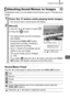 Page 191
Playback/Erasing189
In playback mode, you can attach sound memos (up to 1 minute) to an 
image.
Sound Memo Panel
Use the   or   button to select and press the FUNC./SET button.
Attaching Sound Memos to Images
1Press the   button while playing back images.
• The sound memo control panel will display.
2Record.
1.Use the   or   button to select  .
2. Press the   button.
• The elapsed time and the remaining  time display.
• Pressing the  FUNC./SET button 
pauses the recording. Pressing it 
again resumes...