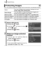 Page 194
Playback/Erasing192
You can protect important images and movies from accidental erasure. 
Protecting Images
SelectYou can configure the protection settings for each 
image singly while viewing them.
Select Range You can select a range of sequential images and 
protect all the images in that range.
Select by Date You can protect the images from a specified date.
Select by Category  You can protect all images in a specified category.
Select by Folder You can protect all images in a specified folder.
All...