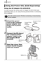 Page 236
Appendix234
Using the AC Adapter Kit ACK-DC20
It is best to power the camera with AC Adapter Kit ACK-DC20 (sold 
separately) when you are using it for long periods of time or connecting 
it to a computer.
Using the Power Kits (Sold Separately)
Turn the camera power off before connecting or disconnecting 
the AC adapter.
1Attach the power 
cord to the compact 
power adapter and 
plug it into a power 
outlet.
2Connect the DC plug of 
the compact power 
adapter cable to the 
DC Coupler DR-20 
terminal....