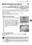 Page 77
Commonly Used Shooting Functions75
 See Functions Available in Each Shooting Mode  (p. 270).
* Cannot be set in  ,  ,   or   mode.
Use this mode to shoot close-ups of flowers or small items. The image 
area at the minimum shooting distance  from the end of the lens to this 
subject is as follows: 
Maximum wide angle setting: 28 × 20 mm (1.1 × 0.79 in.)
Minimum shooting distance: 1 cm (0.39 in.)
To Cancel the Macro Mode:  
Press the   button and use the   or   button to display   
(Normal).
Shooting...