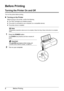 Page 62Before Printing
Before Printing
Turning the Printer On and Off
Turn on the printer before printing.
„Turning on the Printer
Before turning on the printer, confirm the following.
zThe FINE Cartridges are installed properly.
z The printer is connected to your computer (or a compatible device).
z The printer driver is installed.
1Press the  POWER button.
The POWER  lamp flashes and then remains lit 
green.
2Turn on your computer.
Note
If preparatory operations above are not complete, follow the  Easy Setup...