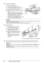 Page 1612Before Using the Printer
2Prepare to load paper.
(1)Open the Paper Support.
(2)Open the Paper Output Tray fully.
If it is not opened fully, an error may occur.
(3)Extend the Output Tray Extension.
(4)Adjust the position of the Paper Thickness 
Lever.
The Paper Thickness Lever switches the 
clearance between the Print Head and the 
loaded paper to match the media type.
Set it to the right when printing on 
envelopes or T-shirt transfers, and left when 
printing on any other type of paper.
3Load the...