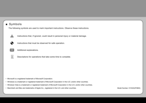 Page 2S y m b o l s
■
The following symbols are used to mark important instructions. Observe these instructions.
Additional explanations. Instructions that, if ignored, could result in personal injury or material damage.
Instructions that must be observed for safe operation.
Microsoft is a registered trademark of Microsoft Corporation.
Windows is a trademark or registered trademark of Microsoft Corporation \
in the U.S. and/or other countries.
Windows Vista is a trademark or registered trademark of Microsoft...