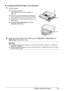 Page 2521
Before Using the Printer
„ Loading Small-Sized Paper in the Cassette
1Load the paper.
(1) Extend the Cassette.
See “Adjust the size of the Cassette.” on 
page 14.
(2) Align the paper stack against the right side of 
the Cassette with the print side facing DOWN.
(3) Slide the Paper Guide against the sides of the 
paper stack.
(4) Press the  Paper Feed Switch  so that the 
Cassette  lamp lights up.
2Select the size and type of the loaded paper in  Page Size (or Paper Size ) and 
Media Type  in the...