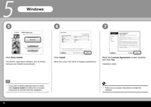 Page 1210
657
5
Click Install .
Move the cursor over items to display explanations.
Installation starts.
Follow any on-screen instructions to install the 
software.
•
Read the 
License Agreement  screen carefully 
and click  Yes.
Click 
Easy Install .
The drivers, application software, and on-screen 
manuals are installed automatically.
If you want to select particular items to install, 
click Custom Install and follow the on-screen 
instructions to proceed with the installation.
•
Windows 