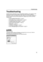 Page 63Troubleshooting
61
Troubleshooting
TroubleshootingTroubleshooting Troubleshooting
Troubleshooting usually falls into one of the following categories. In this chapter you will 
find the most common printing problems. Refer to the 
Users Guide for additional 
information on topics not covered in this section. When an error message is displayed on 
the LCD or photos cannot be printed properly from a digital camera, refer to the 
Direct 
Printing Guide
.
 “Cannot Install the Printer Driver
Cannot Install...