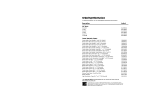 Page 59Ordering Information 
Ordering Information Ordering Information  Ordering Information 
For additional supplies, use the following descriptions and order numbers.
Description Order #
Ink Tanks 
CLI-8 BK0620B002
CLI-8 C0621B002
CLI-8 M0622B002
CLI-8 Y0623B002
CLI-8 PC0624B002
CLI-8 PM0625B002
Canon Specialty Papers 
Photo Paper Plus Glossy (4 x 6/20 sheets)7980A007
Photo Paper Plus Glossy (4 x 6/50 sheets)7980A012
Photo Paper Plus Glossy (4 x 6/120 sheets)7980A022
Photo Paper Plus Glossy (5 x 7/20...