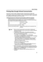 Page 19Basic Printing15
Printing Data through Infrared Communication
If you have a computer, PDA or mobile phone with an Infrared Port for wireless data 
communication, you can print data with a cordless connection with the printer. You can also 
print images, an address book, a schedule, or  memos received from a PDA or mobile phone 
in a specified format through infrared communication.
„ Requirements for Infrared Communication with the Computer
Printing through infrared communication can be performed under...