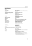 Page 95Appendix91
Specifications
Printer
Printing resolution: 4800* x 1200 dpi. max. (*Ink droplets can be placed in a pitch of 1/4800 inch at minimum.)
Print speed *
*Print speed may vary with the content of the 
document and the processing speed of the 
host computer. Black printing 
Max Speed (Custom Setting 5): 16 ppm
Standard: 12.7 ppm
Color printing 
Max Speed (Custom Setting 5): 12 ppm
Standard: 7.2 ppm
Print width: 203.2 mm max. (8.0 in) (for Borderless Printing: 215.9 mm/8.5 in)
Resident print control...