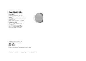 Page 108Photo PrinterQuick Start Guide
Quick Start Guide Quick Start Guide
Quick Start Guide
QT
5-0848-V 01 XXXXXXXX ©CANON INC. 2005PRINTED IN VIETNAM
The following ink tanks are compatible with iP
90.For details on ink tank replacement, refer to “Replacing an Ink Tank” in this gu
ide.Quick Start Guide
Quick Start Guide Quick Start Guide
Quick Start GuideCanon U.S.A., Inc.One Canon Plaza, Lake Success, NY 
11042, U.S.A.Canon Inc. 30-2, Shimomaruko  3-Chome, Ohta-ku, Tokyo  146-8501, JapanCanon Canada, Inc.6390...
