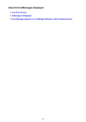 Page 662About Errors/Messages Displayed
If an Error Occurs
A Message Is Displayed
Error Message Appears on a PictBridge (Wireless LAN) Compliant Device
662 