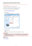 Page 305Displaying the Print Results before PrintingIf you are using the XPS printer driver, replace "Canon IJ Preview" with "Canon IJ XPS Preview" whenreading this information.
You can display and check the print result before printing.
The procedure for displaying the print result before printing is as follows: You can also set the print results display on the  Quick Setup tab.1.
Open the printer driver setup window
2.
Set the preview
Check the  Preview before printing  check box on the Main...