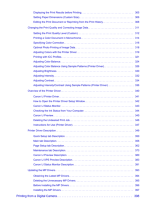 Page 7Displaying the Print Results before Printing. . . . . . . . . . . . . . . . . . . . . . . . . . . . . . . . . . . . .   305
Setting Paper Dimensions (Custom Size). . . . . . . . . . . . . . . . . . . . . . . . . . . . . . . . . . . . . . .   306
Editing the Print Document or Reprinting from the Print History. . . . . . . . . . . . . . . . . . . . . .   308
Changing the Print Quality and Correcting Image Data. . . . . . . . . . . . . . . . . . . . . . . . . . . . . . . . .  311 Setting the Print Quality...