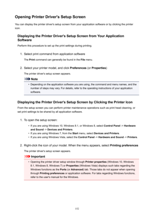 Page 152OpeningPrinterDriver'sSetupScreenYoucandisplaytheprinterdriver'ssetupscreenfromyourapplicationsoftwareorbyclickingtheprintericon.
DisplayingthePrinterDriver'sSetupScreenfromYourApplicationSoftware
Performthisproceduretosetuptheprintsettingsduringprinting.1.
Selectprintcommandfromapplicationsoftware
The Print commandcangenerallybefoundinthe Filemenu.
2.
Selectyourprintermodel,andclick Preferences(orProperties )...