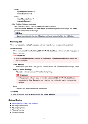 Page 167LargeCyan/Magenta/Yellow 19
Intensity/Contrast 25
Small Cyan/Magenta/Yellow 7
Intensity/Contrast 9
ColorVariationBetweenInstances Setstheamountofcolorchangebetweenneighboringpatterns.Selectfrom Large,Medium ,andSmall .Large producesalargeamountofchange,and Small
producesasmallamountofchange.
Note
